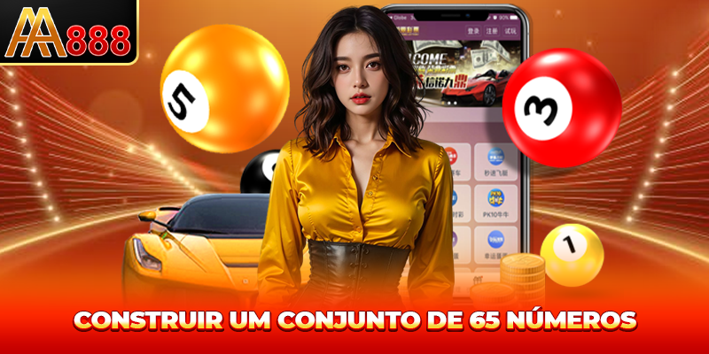 Construir um Apostas com 65 Números