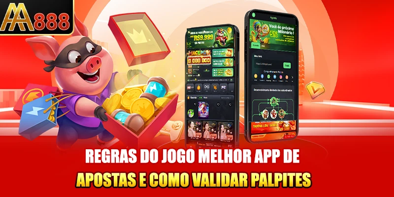 Regras do jogo melhor app de apostas e como validar palpites